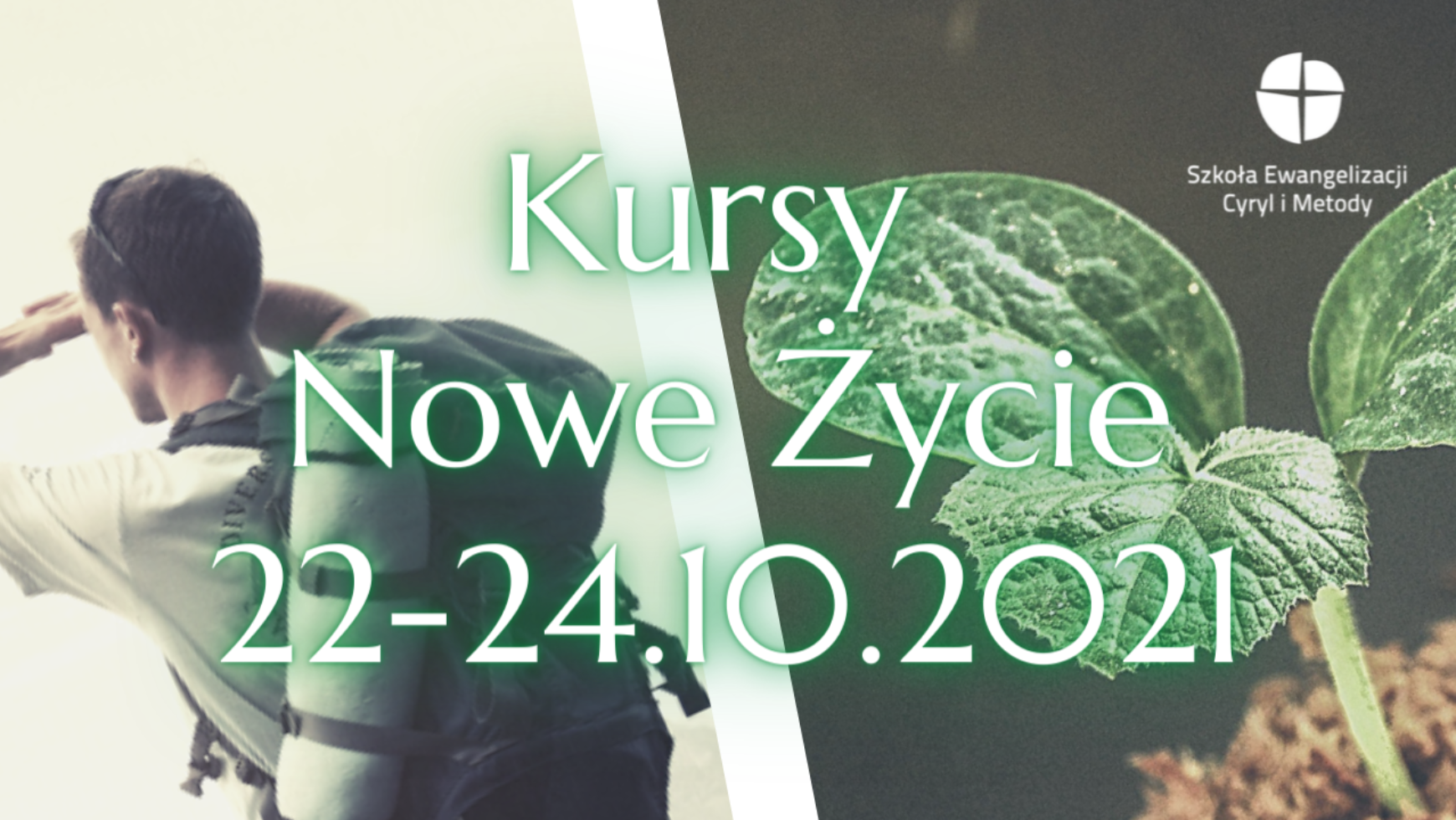 Kurs Nowe Życie, Bielsko-Biała i Katowice, 22-24.10.2021