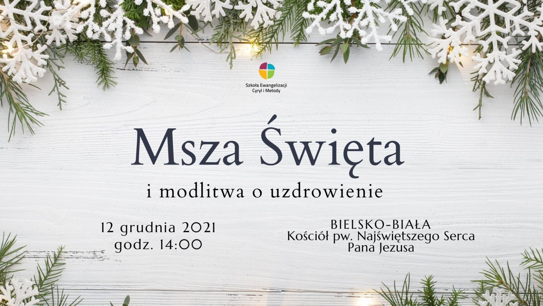 Msza Święta i modlitwa o uzdrowienie, Bielsko-Biała 12.12.2021